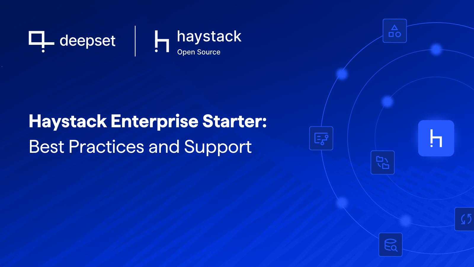 Announcing Haystack Enterprise Starter: Best Practices and Support